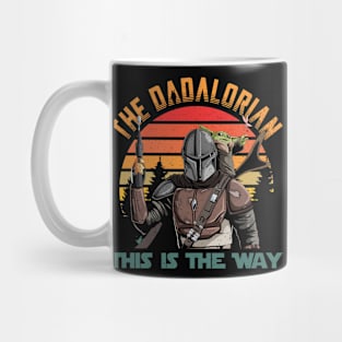 Dadalorian This IS The Way Gift for Men Father's Day Mug